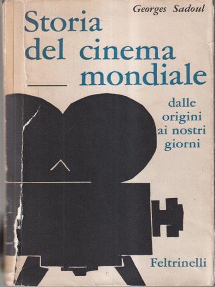Storia del cinema mondiale dalle origini ai giorni nostri - Georges Sadoul - copertina