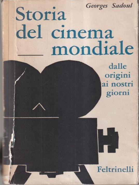 Storia del cinema mondiale dalle origini ai giorni nostri - Georges Sadoul - copertina