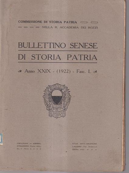 Bullettino Senese di Storia Patria anno XXIX 1922 - Fasc. I -   - copertina