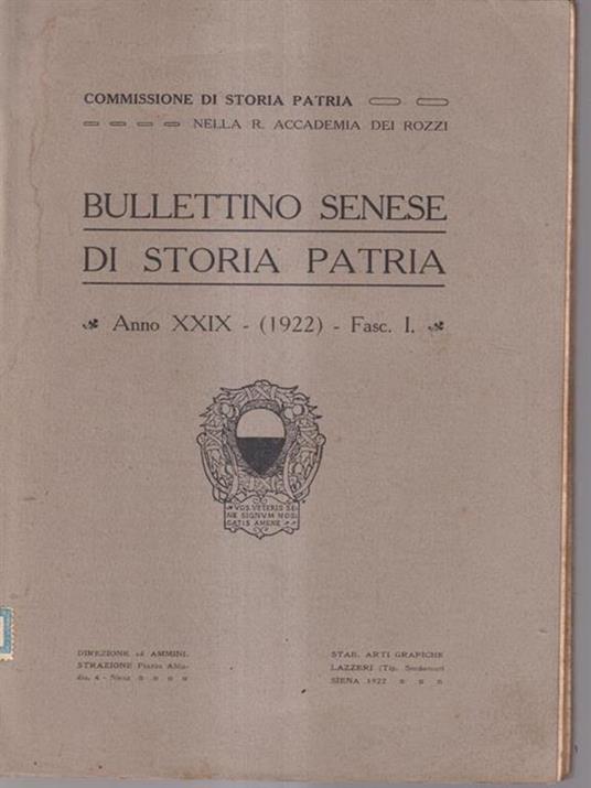 Bullettino Senese di Storia Patria anno XXIX 1922 - Fasc. I -   - copertina
