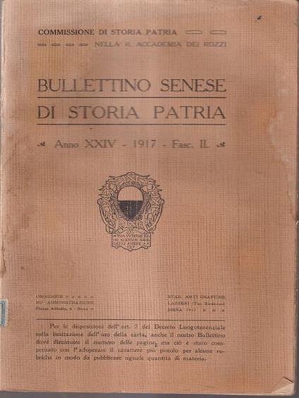Bullettino senese di storia patria anno XXIV 1917 fasc. II -   - copertina
