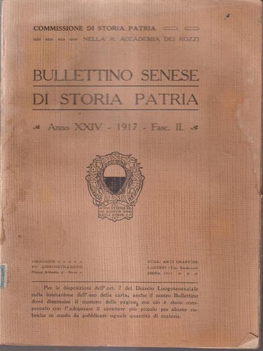 Bullettino senese di storia patria anno XXIV 1917 fasc. II -   - copertina
