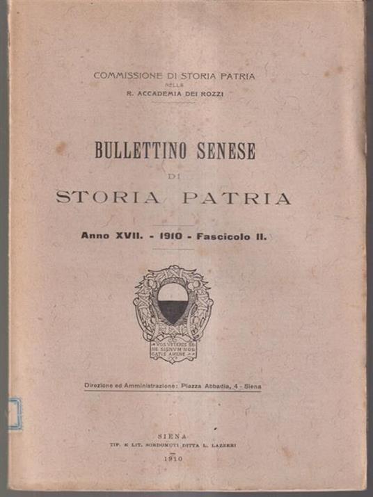 Bullettino senese di storia patria anno XVII 1910 fasc. II -   - copertina