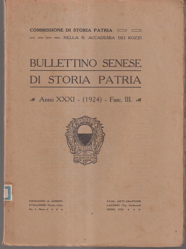 Bullettino senese di storia patria anno XXXI 1924 fasc. III