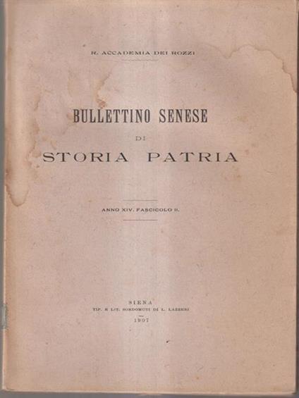 Bullettino senese di storia patria anno XIV 1907 fasc. II -   - copertina
