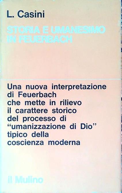 Storia e umanesimo in Feuerbach - Leonardo Casini - copertina