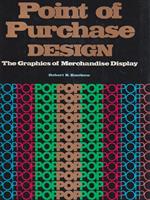 Point of Purchase Design the Graphics of Merchandise Display