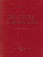 Da Cesare a Mussolini 2 voll