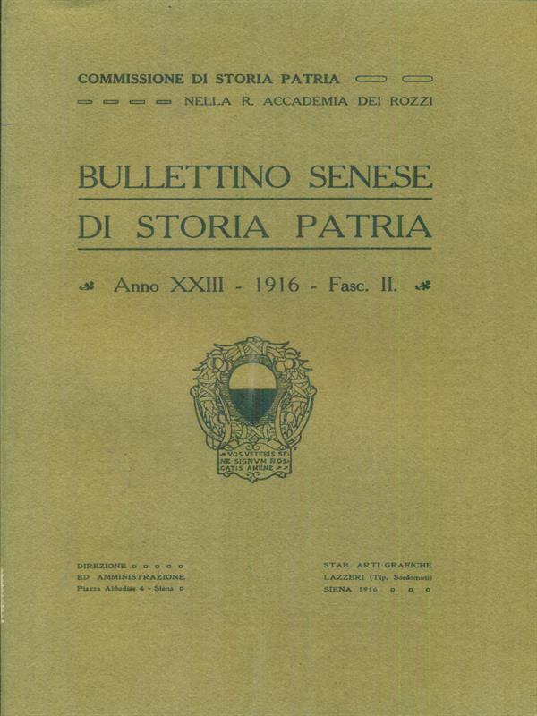 Bullettino Senese Anno XXIII - 1916 - Fasc II