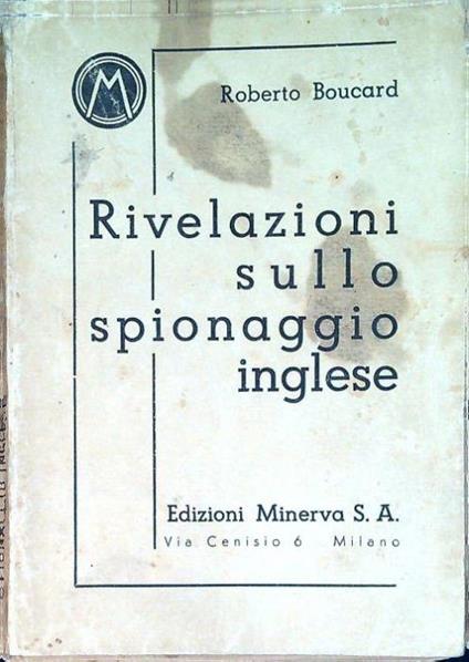 Rivelazioni sullo spionaggio inglese - Roberto Boucard - copertina