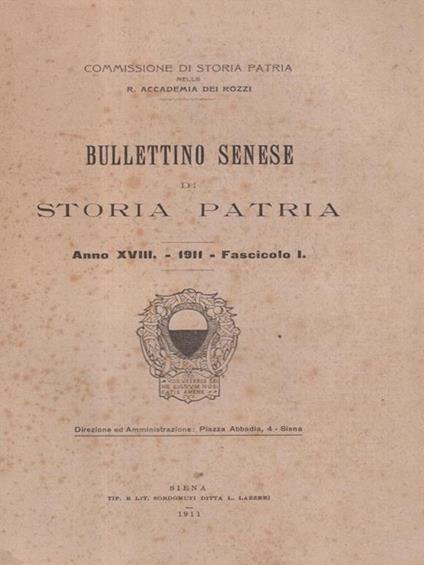 Bullettino senese di storia patria anno XVIII 1911 fasc. I -   - copertina