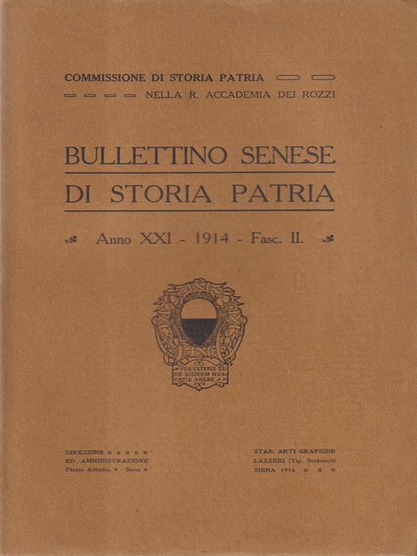 Bullettino senese di storia patria anno XXI 1914 fasc. II