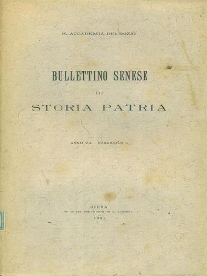 Bullettino senese di storia patria anno VI 1900 fasc I -   - copertina
