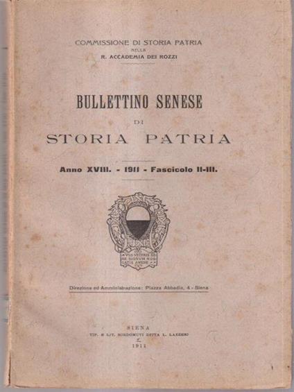 Bullettino senese di storia patria anno XVIII 1911 fasc II - III - copertina