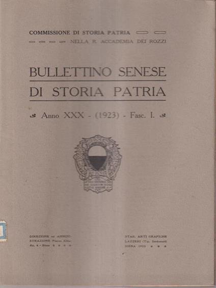 Bullettino senese di storia patria anno XXX 1923 fasc I -   - copertina