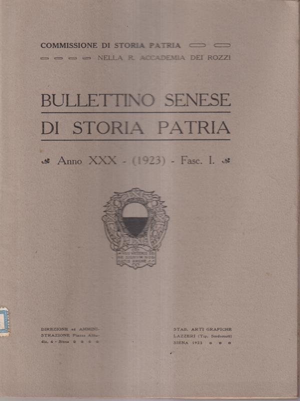 Bullettino senese di storia patria anno XXX 1923 fasc I