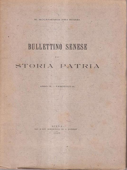 Bullettino senese di storia patria anno IX 1902 fasc III -   - copertina