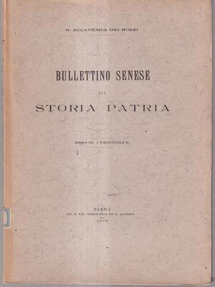 Bullettino senese di storia patria anno IX 1902 fasc II -   - copertina
