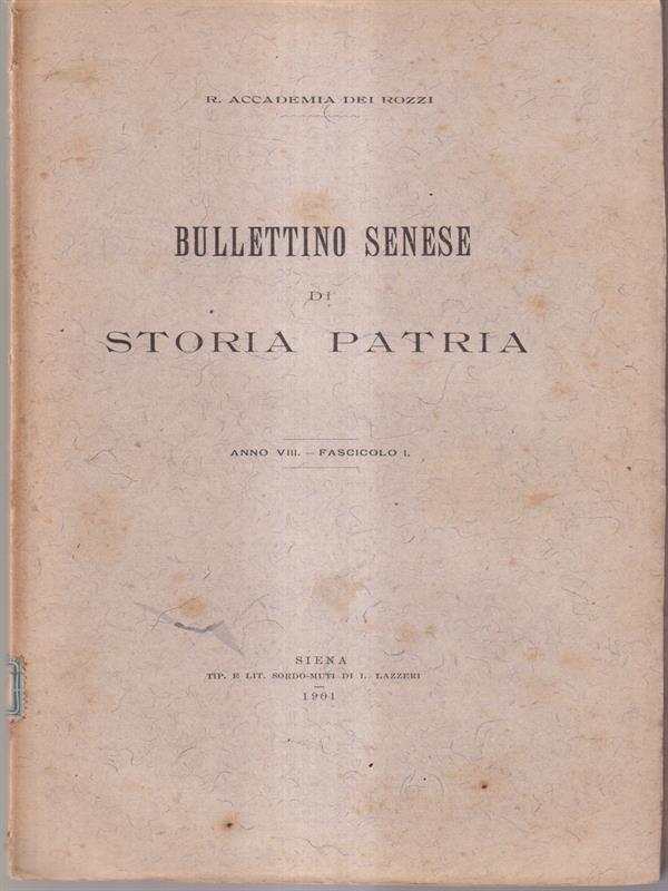 Bullettino senese di storia patria anno VIII 1901 fasc I