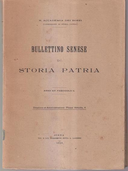 Bullettino senese di storia patria anno XV 1908 fasc II -   - copertina