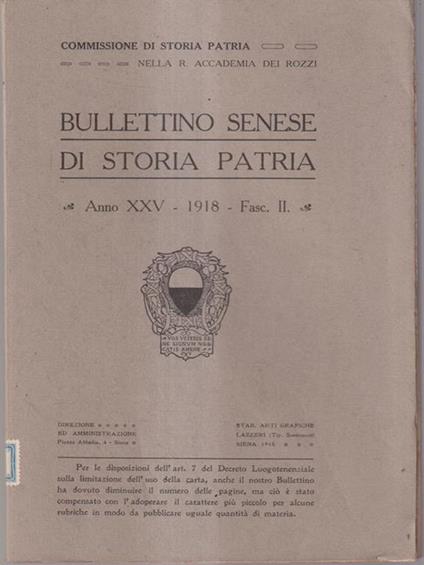 Bullettino senese di storia patria anno XXV 1918 fasc II -   - copertina