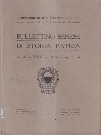 Bullettino senese di storia patria anno XXVI 1919 fasc I -   - copertina