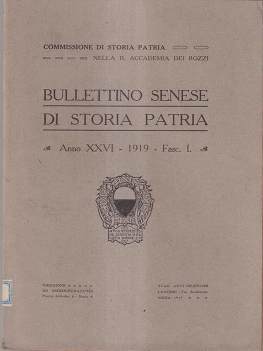Bullettino senese di storia patria anno XXVI 1919 fasc I -   - copertina