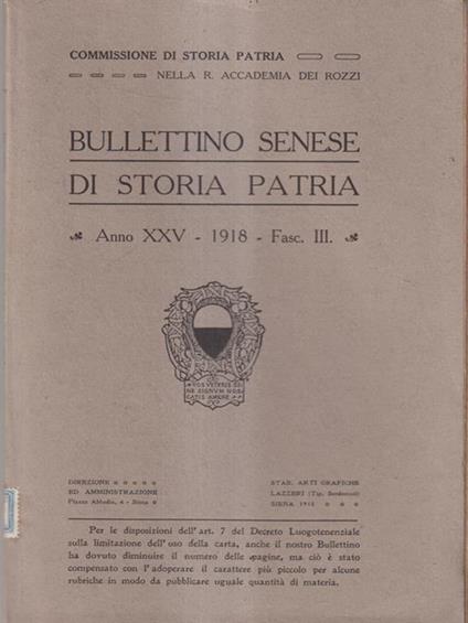 Bullettino senese di storia patria anno XXV 1918 fasc III -   - copertina