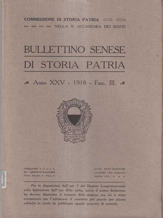 Bullettino senese di storia patria anno XXV 1918 fasc III -   - copertina