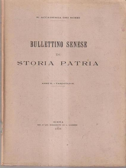Bullettino senese di storia patria anno X 1903 fasc III - copertina
