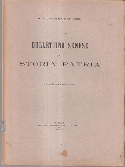 Bullettino senese di storia patria anno X 1903 fasc I -   - copertina