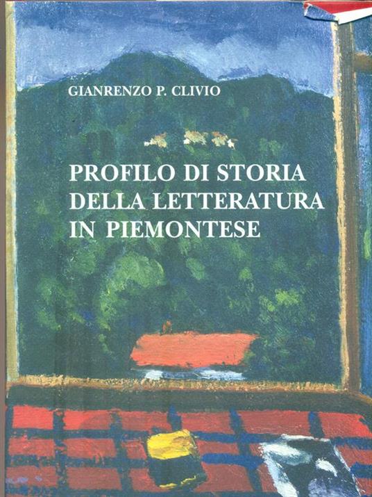 Profilo di storia della letteratura in piemontese. Parte prima - Gianrenzo Clivio - copertina