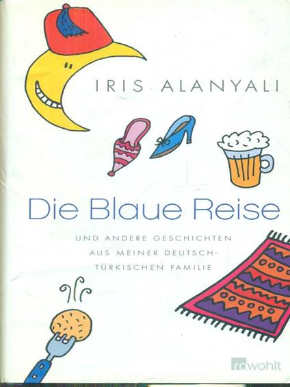 Die blaue reise - Iris alanyali - copertina