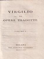 Virgilio Le opere tradotte vol. 1