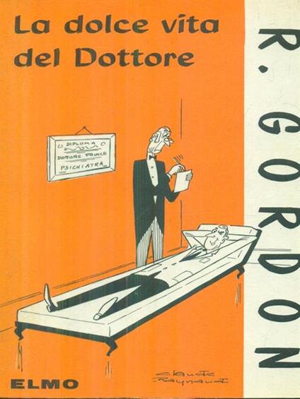 La dolce vita del dottore - R. Gordon - copertina