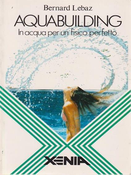 Aquabuilding - Bernard Lebaz - copertina