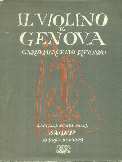 Il violino e Genova - Carlo Marcello Rietmann - copertina