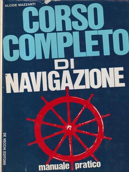 Corso completo di navigazione - Alcide Mazzanti - copertina