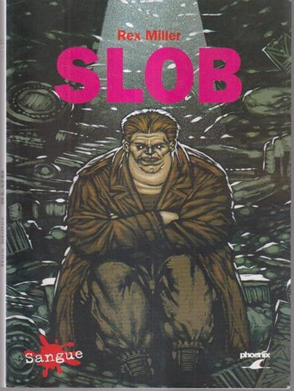 Slob - Rex Miller - copertina