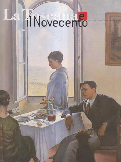 La Toscana e il novecento - copertina