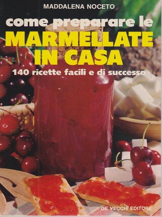 Come preparare le marmellate in casa - Maddalena Noceto - copertina
