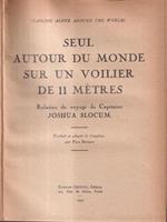 Seul autour du monde sur un voilier de 11 metres