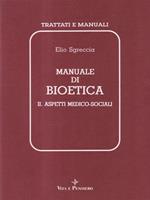 Manuale di bioetica II Aspetti medico sociali