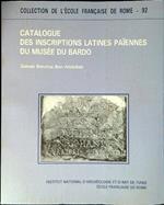 Catalogue des inscriptions latines paiennes du Musée du Bardo