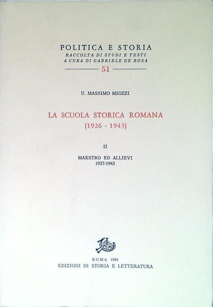 La scuola storica romana (1926-43) - Umberto M. Miozzi - copertina