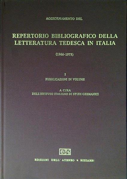 Repertorio bibliografico della letteratura tedesca in Italia (1966-1973) - I - copertina