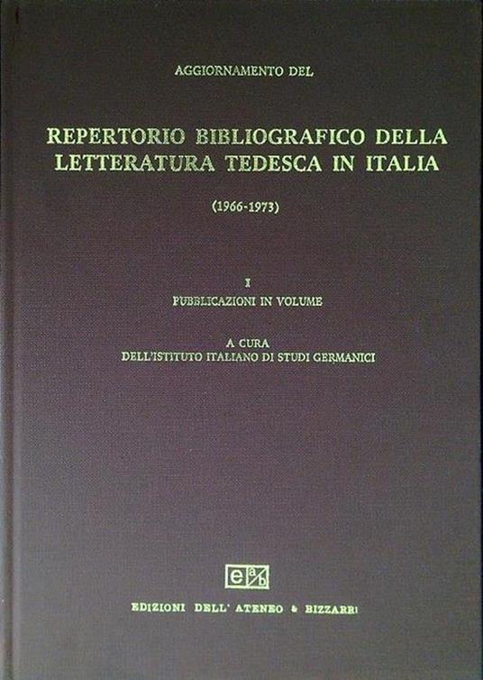 Repertorio bibliografico della letteratura tedesca in Italia (1966-1973) - I - copertina