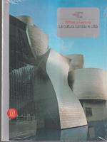 Bilbao a Genova. La cultura cambia le città