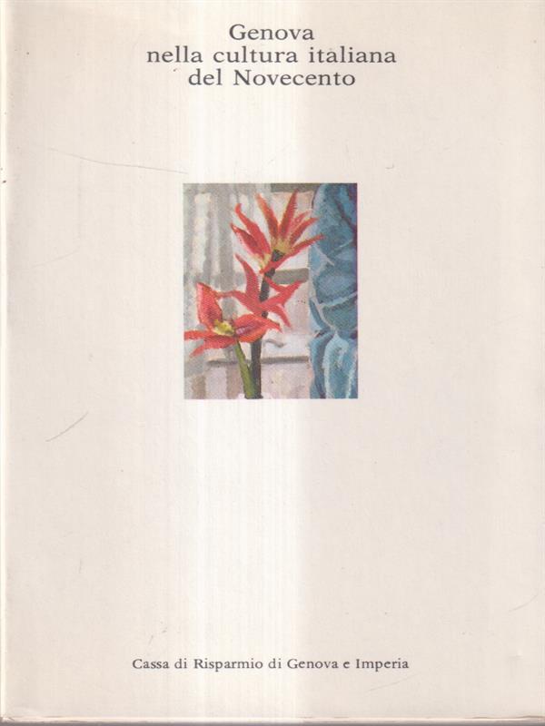 Genova nella cultura italiana del Novecento