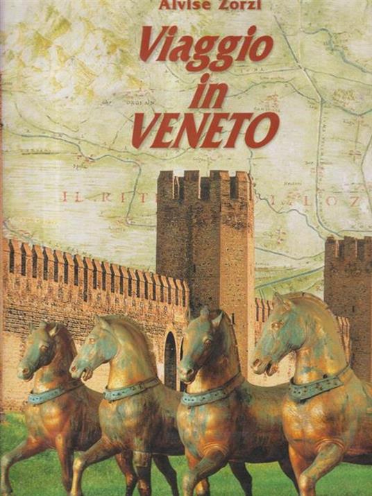 Viaggio in Veneto - Alvise Zorzi - copertina